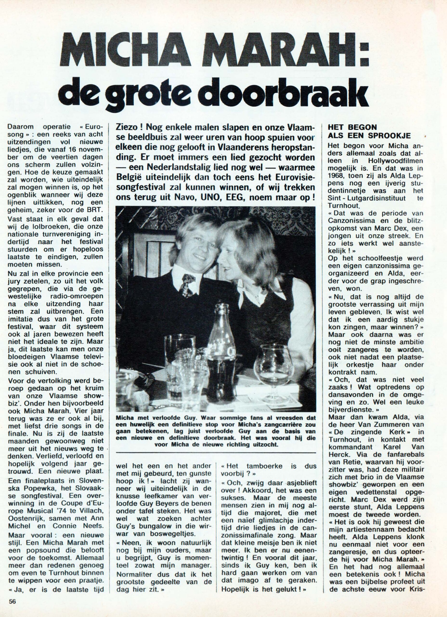 Micha Marah is een Vlaamse zangeres in de jaren zeventig